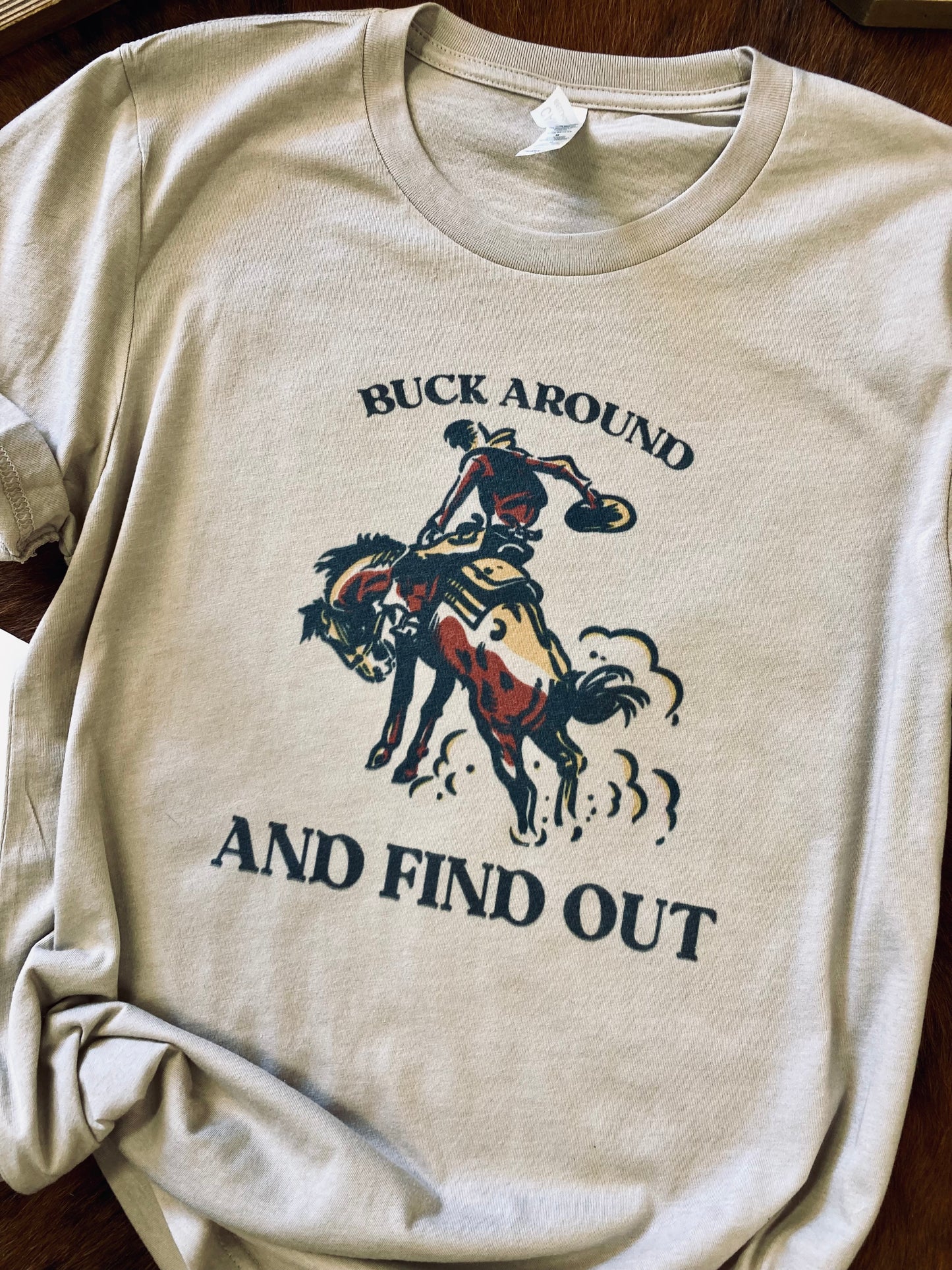 Buck Around And Find Out Western Tee
