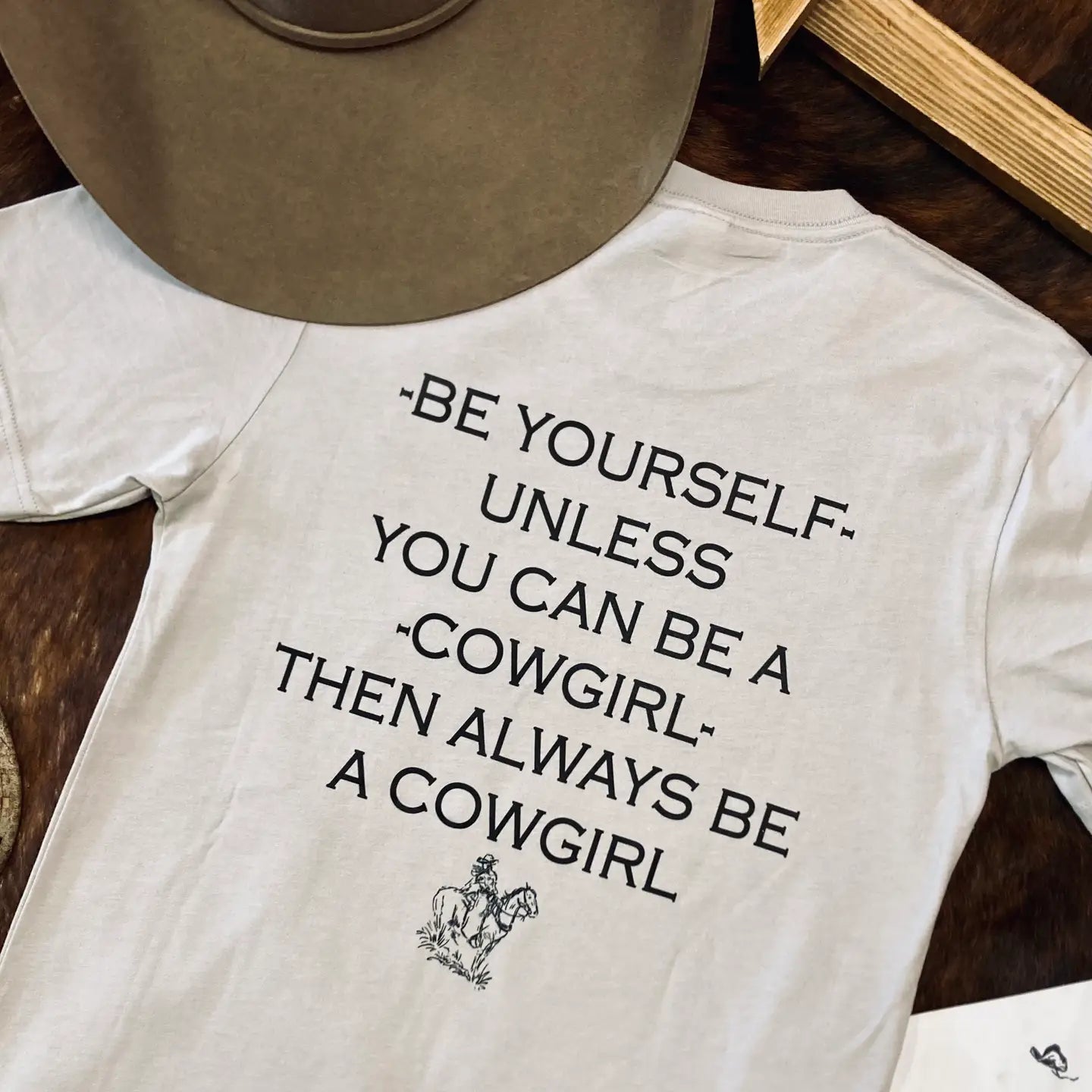 Be A Cowgirl Western Graphic T-Shirt