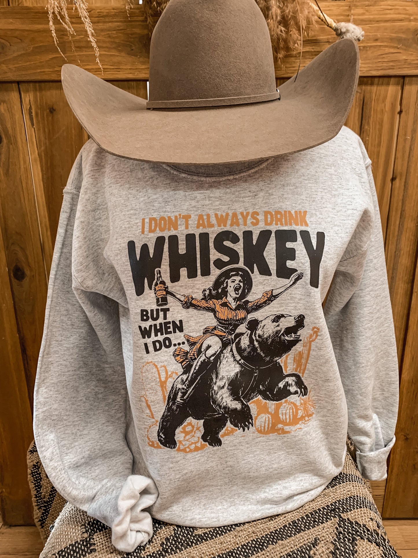I Don’t Always Drink Whiskey Crewneck Sweatshirt