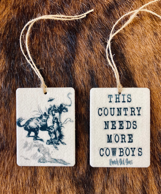 This Country Needs More Cowboys Western Air Freshener