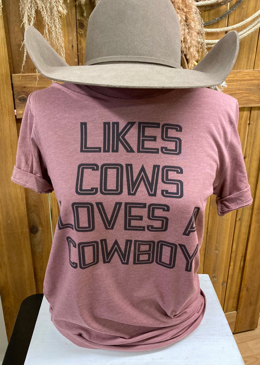 Likes Cows Loves A Cowboy Tee